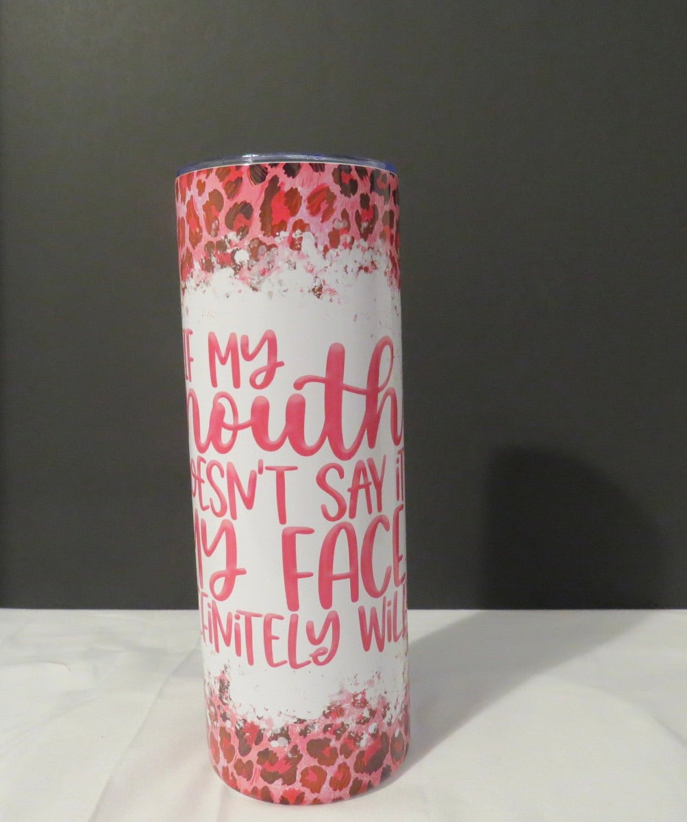 Face Will Skinny 20 oz Tumbler